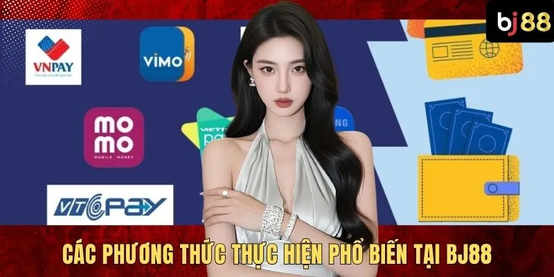 Các phương thức thực hiện phổ biến tại BJ88